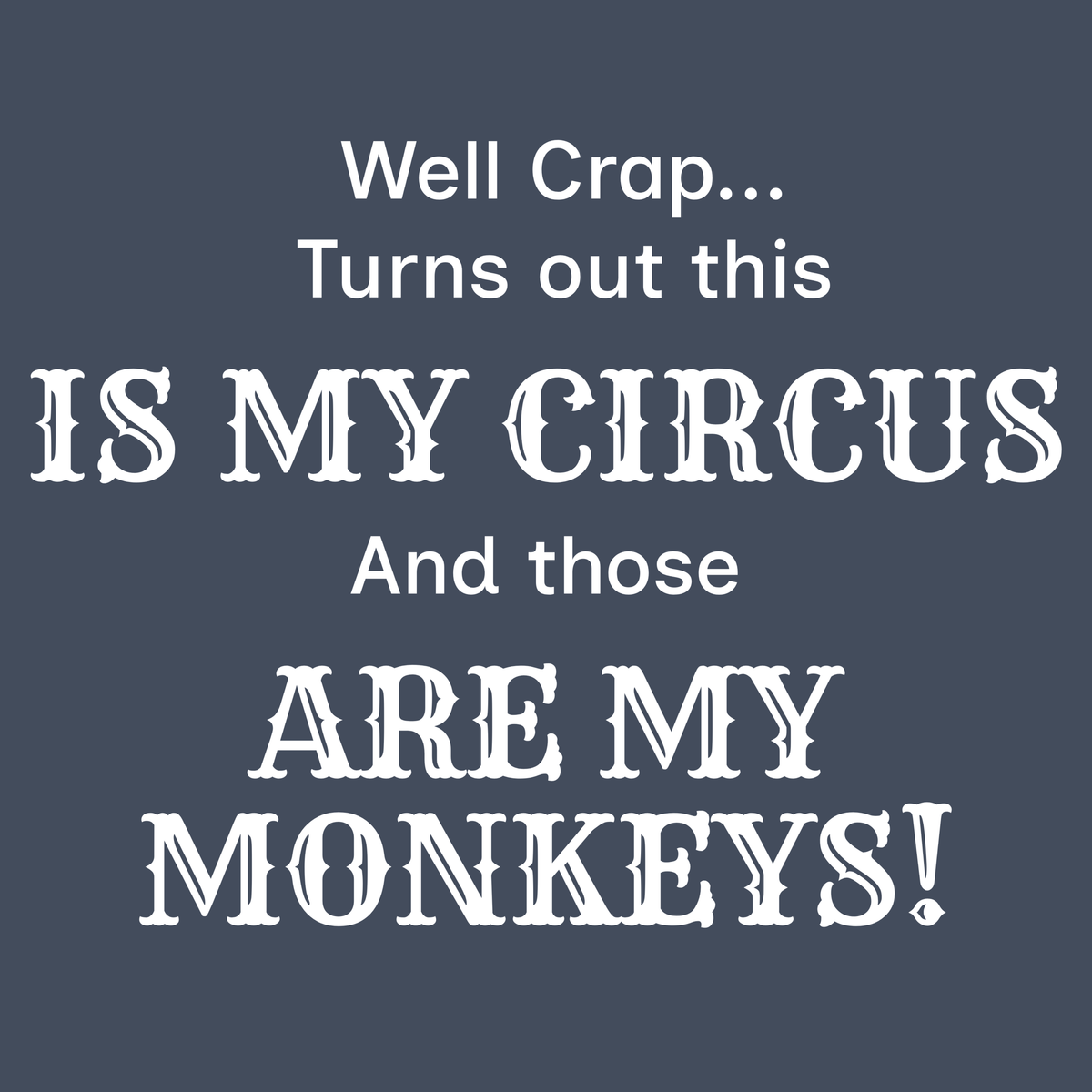 My Circus T-Shirt