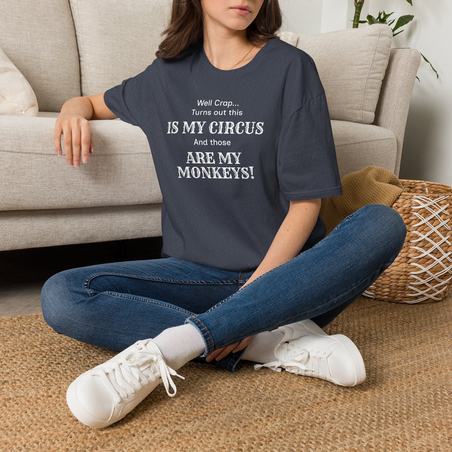 My Circus! - Funny Adult T-Shirt