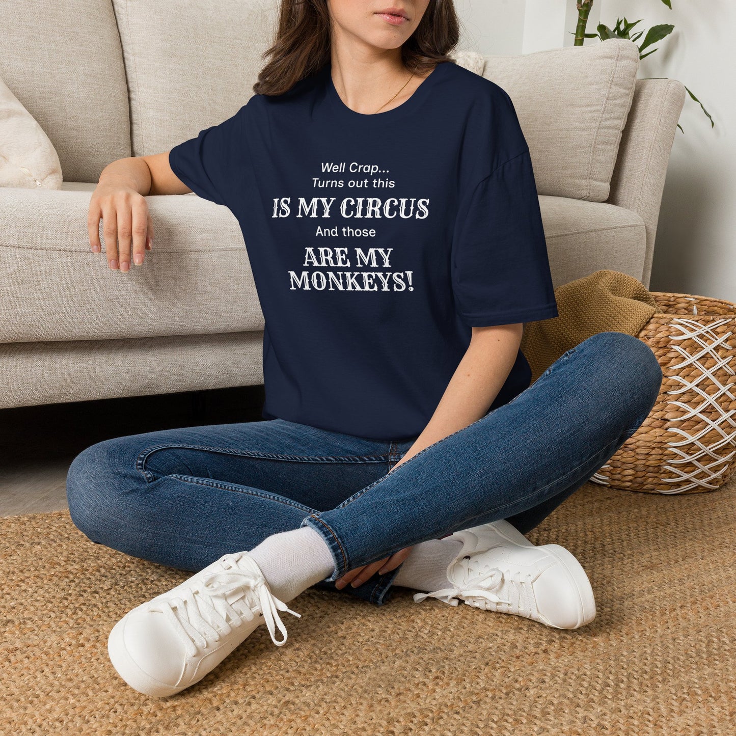 My Circus! - Funny Adult T-Shirt