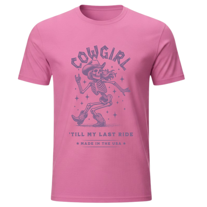 Cowgirl 'Till My Last Ride Western T-Shirt