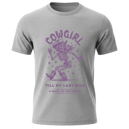 Cowgirl 'Till My Last Ride Western T-Shirt