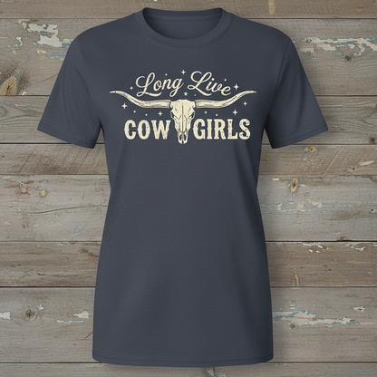 Long Live Cowgirls Tee