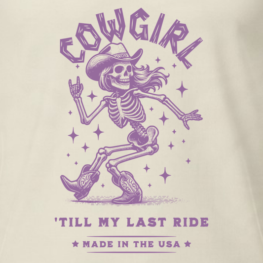 Cowgirl 'Til My Last Ride Sweatshirt